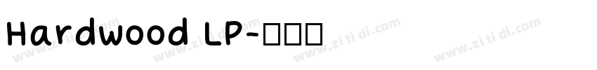 Hardwood LP字体转换